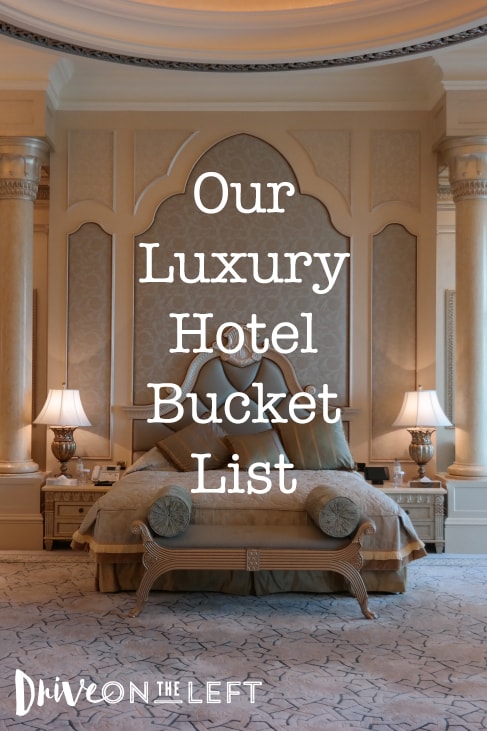 Luxury Hotel Bucket List