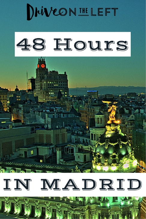 48 Hours in Madrid